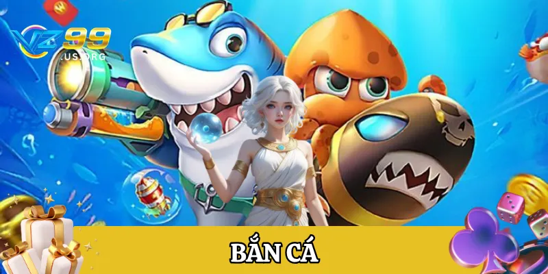 Khám phá game bắn cá