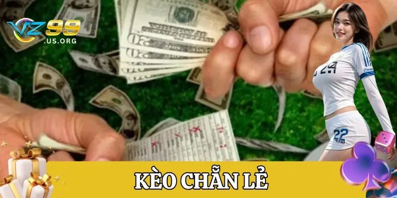 Kèo Chẵn Lẻ là gì?